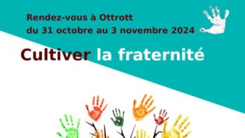 Permalink to: Le Windeck – Ottrott – 31 octobre au 3 novembre 2024 –  » Cultiver la fraternité « 